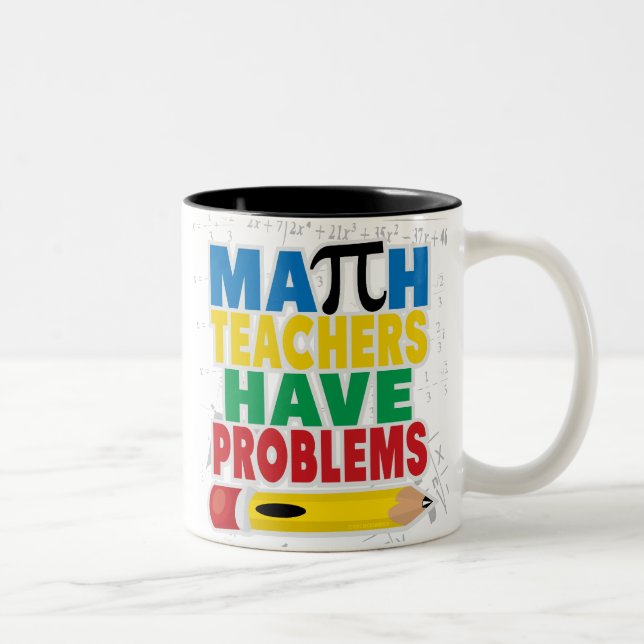 Taza Bicolor El profesor de matemáticas tiene problemas (Derecha)
