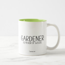 Taza Bicolor El Remover De Los Jardineros De Las Malas Es Graci