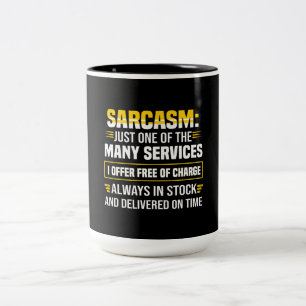 Taza Bicolor El Sarcasmo Es Sólo Uno De Los Muchos Servicios