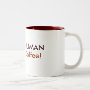 Taza Bicolor ¡El SER HUMANO INMEDIATO, apenas añade el café!