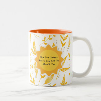 Taza Bicolor El Sol Brilla Todos Los Días, Así Como Deberás 8