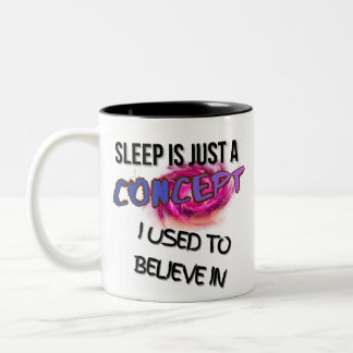 Taza Bicolor El Sueño Es Solo un Concepto en el que Solía Creer