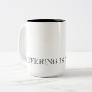 Taza Bicolor EL SUFRIMIENTO ES OPCIONAL. Esperanza de la tipogr