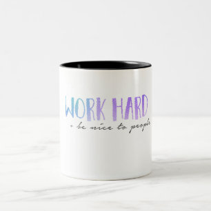 Taza Bicolor El trabajo difícilmente y sea Niza