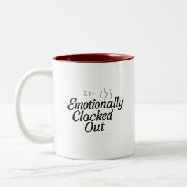 Taza Bicolor Emotionally Clocked Out Mug