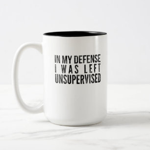 Taza Bicolor En mi defensa me quedé sin supervisión gracioso