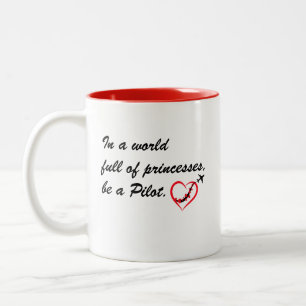 Taza Bicolor En un mundo lleno de princesas sé una PILOTO,Posit