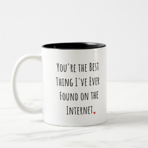 Taza Bicolor Eres lo mejor que he encontrado en el café
