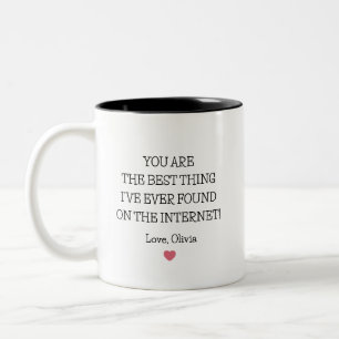 Taza Bicolor Eres lo mejor que he encontrado en Internet