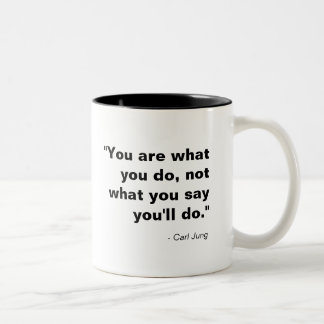 Taza Bicolor Eres lo que haces, no lo que dices que harás