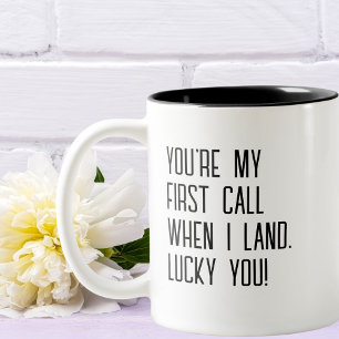 Taza Bicolor "Eres mi primera llamada cuando llego, afortunado
