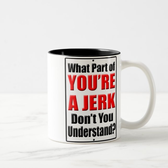 Taza Bicolor Eres un Jerk (Derecha)