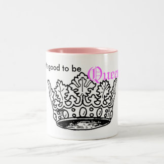 Taza Bicolor Es bueno ser reina