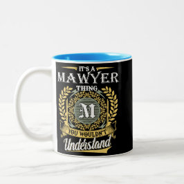 Taza Bicolor Es Cosa De Mawyer Que No Podrías Entender