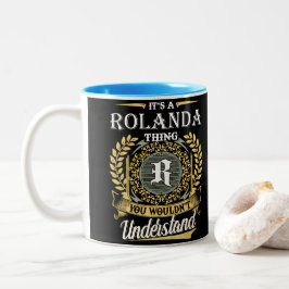 Taza Bicolor Es Cosa De Rolanda Que No Podrías Entender
