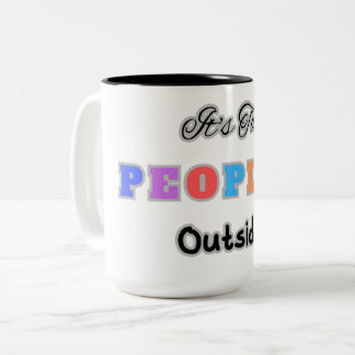 Taza Bicolor Es demasiado gente afuera