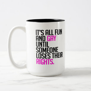 Taza Bicolor Es divertido y gay hasta que