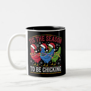 Taza Bicolor Es La Temporada Para Ser Pollito Navideño Pollo Oc