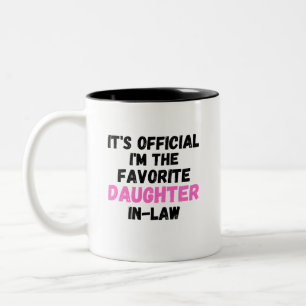 Taza Bicolor es oficial que soy la hija favorita de la ley