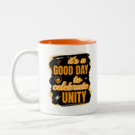 Taza Bicolor Es un buen día para celebrar la unidad y la amabil