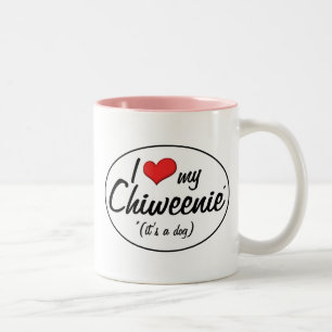 Taza Bicolor ¡Es un perro! Amo mi Chiweenie