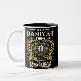 Taza Bicolor Es una cosa Damiyah que no puedes entender