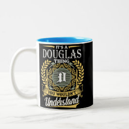 Taza Bicolor Es una cosa de Douglas que no puedes entender