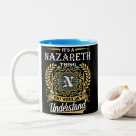 Taza Bicolor Es una cosa de Nazaret que no podrías entender