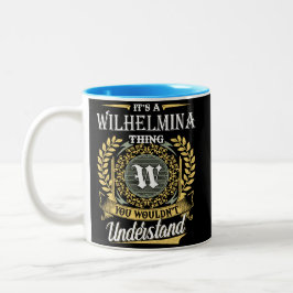 Taza Bicolor Es una cosa de Wilhelmina que no puedes entender