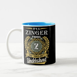 Taza Bicolor Es una cosa Zinger que no podrías entender