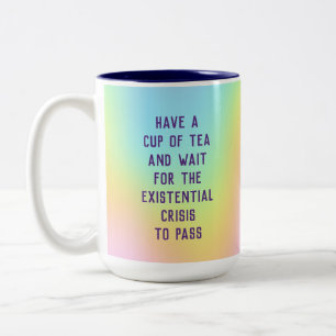 Taza Bicolor "Esperar A Que Se Pase La Crisis Existencial"