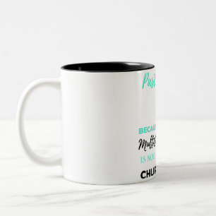 Taza Bicolor Esposa de Pastor porque multitarea a tiempo comple