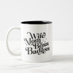Taza Bicolor Esposa mamá Jefe Badass Funny Día de la Madre Sarc<br><div class="desc">Mejor regalo del Día de la Madre, camiseta - Diversos dichos graciosos del Día de la Madre de la Esposa Mamá Boss Badass diseñados solamente para tu mamá, mamá, madre y abuela por ser la mejor mamá del mundo. Este es un maravilloso regalo del Día de la Madre a la...</div>