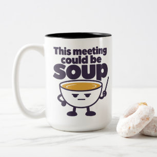 Taza Bicolor Esta reunión podría ser sopa