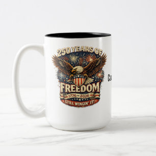 Taza Bicolor Estadounidense 250 años de libertad todavía improv