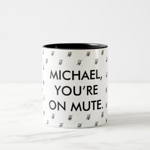 Taza Bicolor Estás silenciado Denominación personalizada Mug