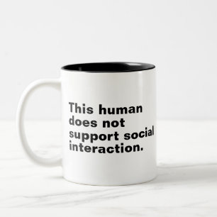 Taza Bicolor Este ser humano no apoya la interacción social.