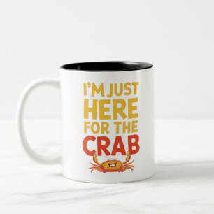 Taza Bicolor Estoy Aquí Solo Por El Cangrejo Divertido Amante D
