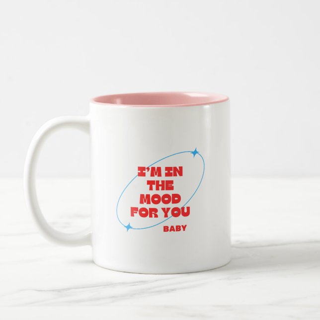 Taza Bicolor Estoy de humor para ti cariño (Izquierda)