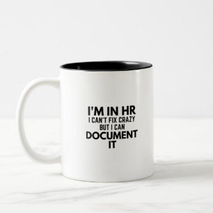 Taza Bicolor Estoy en RR. HH. No puedo arreglar locos, pero pue