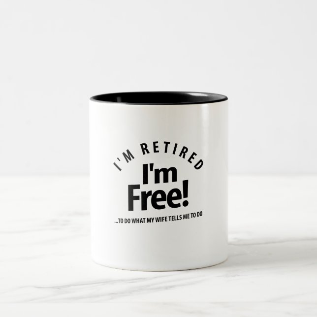 Taza Bicolor ¡Estoy retirado, estoy libre! Jubilación divertida (Centro)