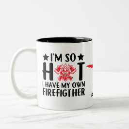 Taza Bicolor Estoy tan caliente, tengo mi propio bombero