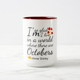 Taza Bicolor Estoy tan contenta de vivir en un mundo con Octobe