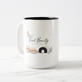 Taza Bicolor Find Beauty in Every Day gift Coffee Mug 