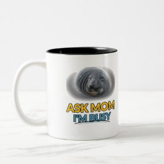 Taza Bicolor Foca Divertida Le Dice a Mamá Estoy Ocupada