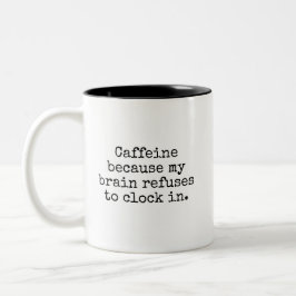 Taza Bicolor Funny Caffeine Coffee Mug Sarcastic Humor   