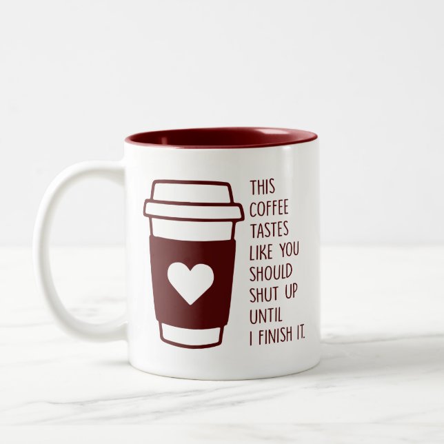 Taza Bicolor Funny Coffee sabe como deberías callarte gruñón (Izquierda)