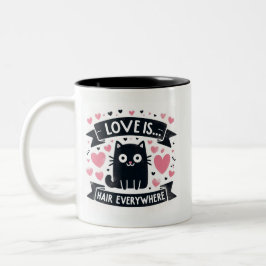 Taza Bicolor Funny Cute Cat pelo en todas partes amor