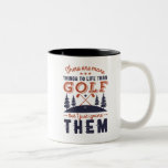 Taza Bicolor Funny Golf Player Quita a los golfistas que aman e<br><div class="desc">Hay más cosas en la vida que el golf. Diseño divertido y humorístico para el golf, entrenador de golf o aficionado al golf. Esta vintage mercancía retro es ideal para los que disfrutan jugando golf en el campo de golf, poniendo y anotando pájaros. Perfecto para los golfistas profesionales, los que...</div>