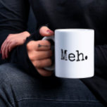 Taza Bicolor Funny Meh Mug<br><div class="desc">¡Este divertido Meh Mug es perfecto para todos los que son solamente Meh!</div>